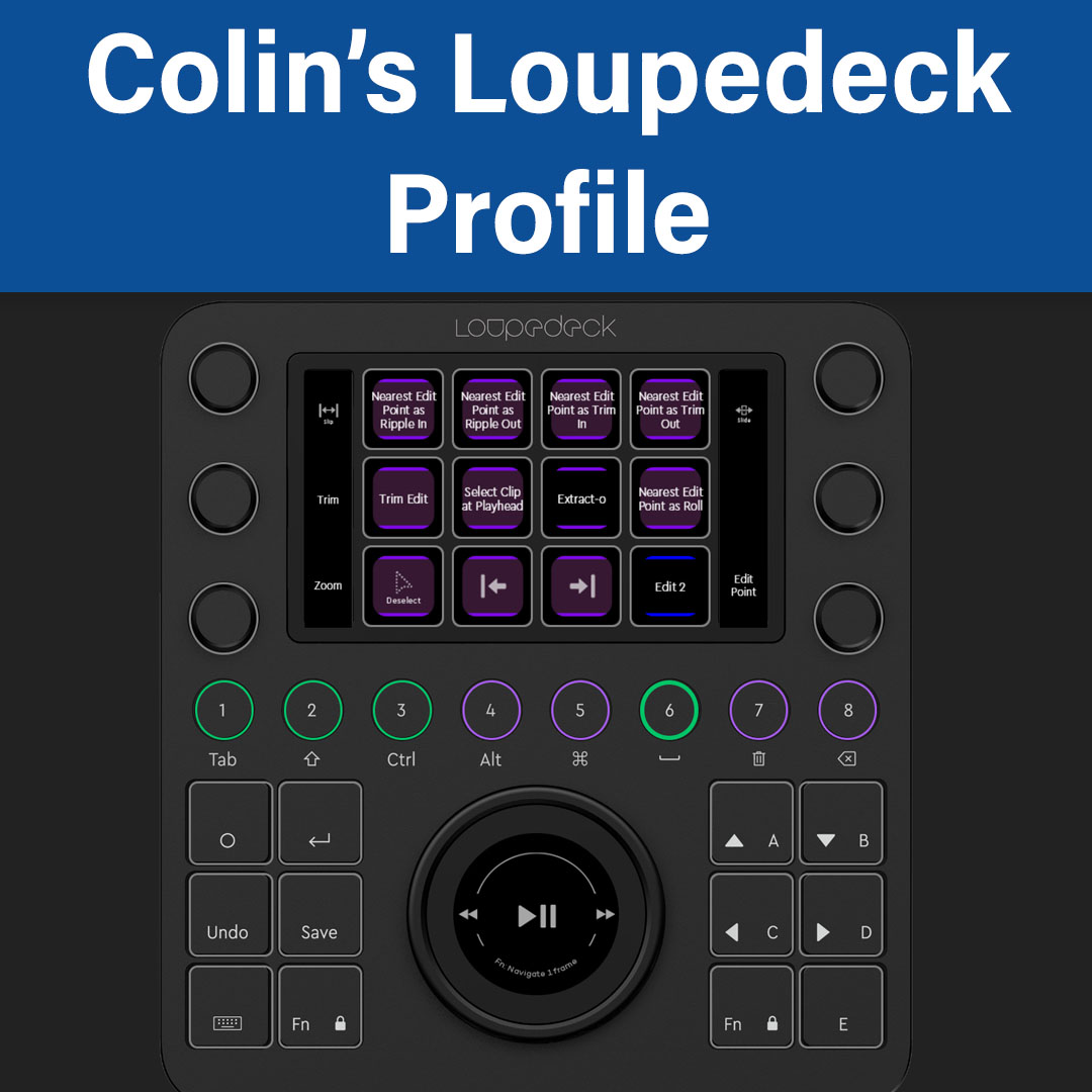 Colin's Loupedeck CT Profile - VideoRevealed